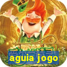 aguia jogo